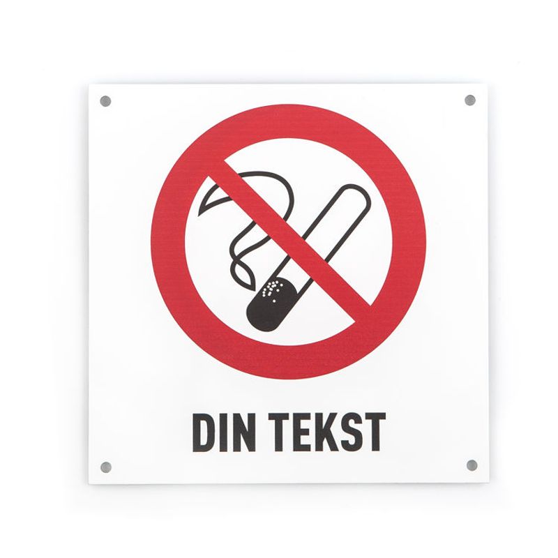 Røyking forbudt -din tekst 15x15 cm