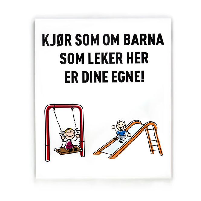 Hovedbilde Kjør som om barna er dine egne -for stolpe 50x60 ...